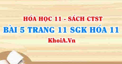 Bài 5 trang 11 SGK Hóa 11 Chân trời sáng tạo